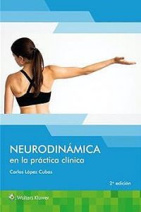 libro neurodinamica practica clinica carlos lopez cubas