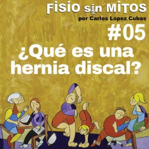 HERNIA DISCAL osteon podcast fisio sin mitos