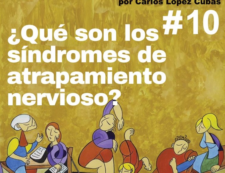 ¿Qué son los síndromes de atrapamiento nervioso? | Fisio sin Mitos | 10